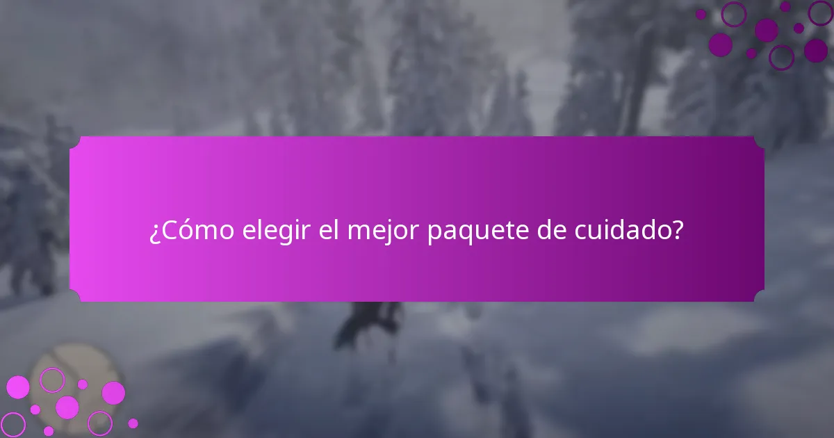 ¿Qué artículos exclusivos se incluyen en los paquetes de cuidado?