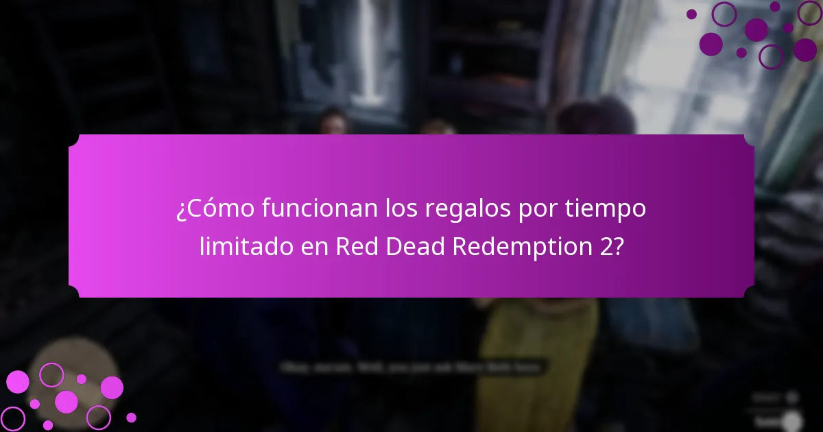¿Cómo funcionan los regalos por tiempo limitado en Red Dead Redemption 2?