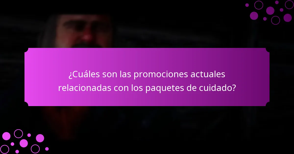 ¿Qué tipos de recompensas puedo esperar de los paquetes de cuidado?