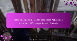 featured-image-beneficios-de-xbo-bonos-especiales-artculos-eclusivos-ofertas-por-tiempo-limitado