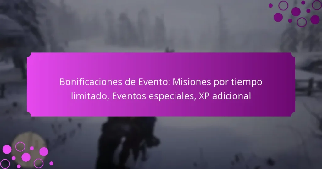 featured-image-bonificaciones-de-evento-misiones-por-tiempo-limitado-eventos-especiales-xp-adicional