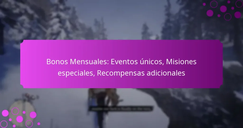 featured-image-bonos-mensuales-eventos-unicos-misiones-especiales-recompensas-adicionales