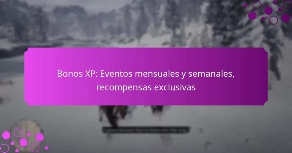 featured-image-bonos-xp-eventos-mensuales-y-semanales-recompensas-eclusivas