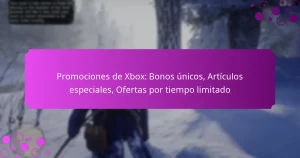 featured-image-promociones-de-xbo-bonos-unicos-articulos-especiales-ofertas-por-tiempo-limitado
