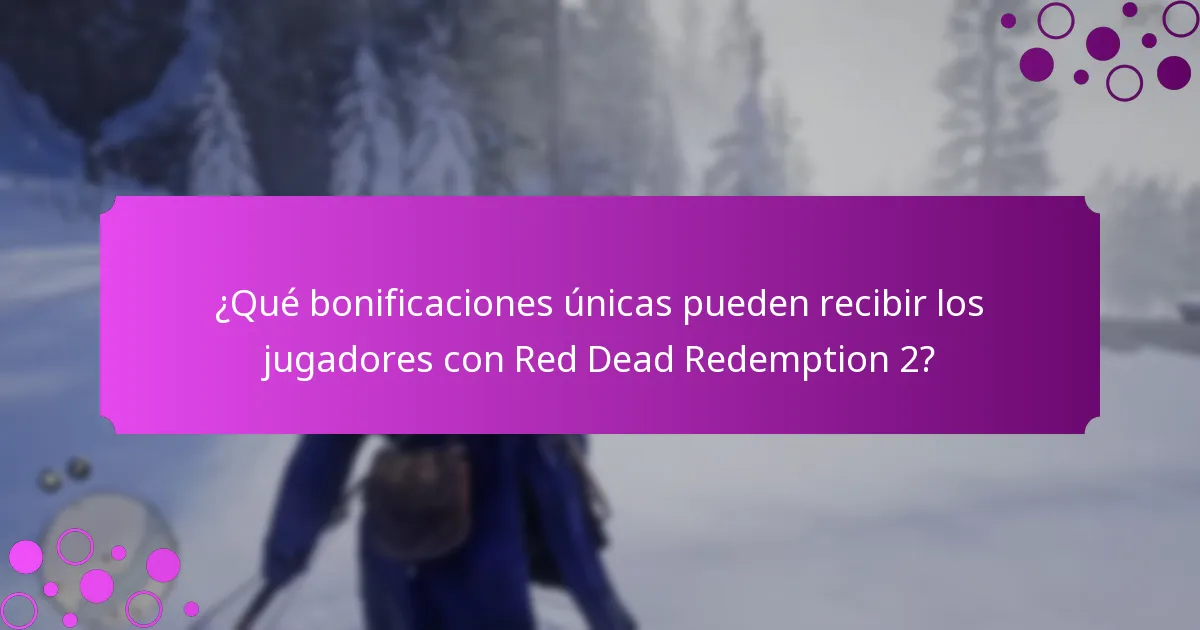 ¿Qué bonificaciones únicas pueden recibir los jugadores con Red Dead Redemption 2?