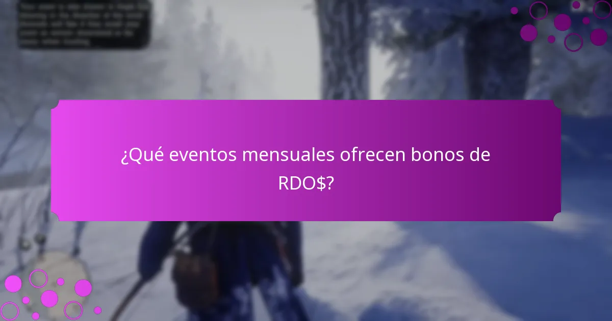 ¿Qué eventos mensuales ofrecen bonos de RDO$?