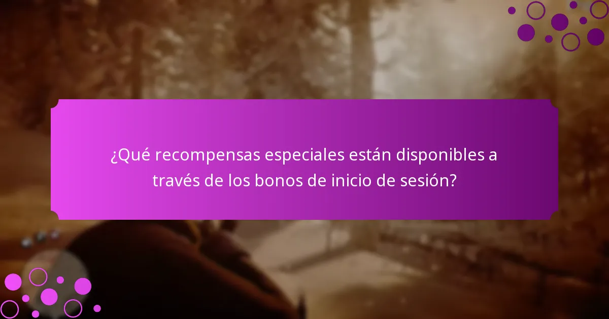 ¿Qué son las ofertas por tiempo limitado relacionadas con los bonos de inicio de sesión?